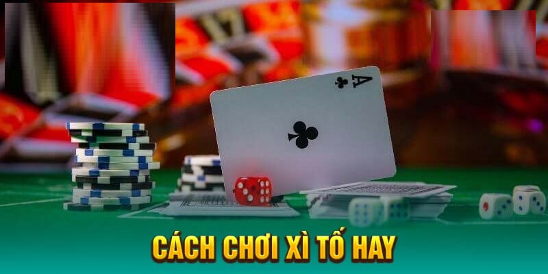Người chơi cần nắm rõ cách chơi xì tố B52 cơ bản